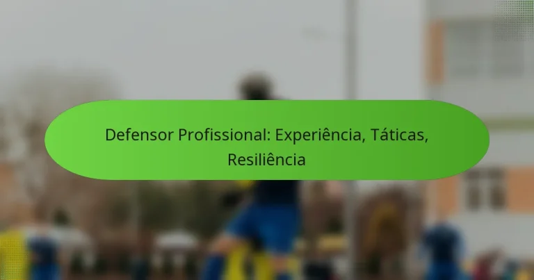 featured-image-defensor-profissional-eperiencia-taticas-resiliencia