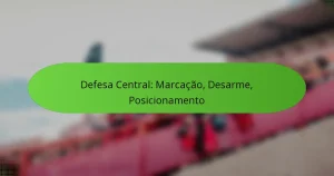 featured-image-defesa-central-marcacao-desarme-posicionamento