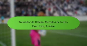 featured-image-treinador-de-defesa-metodos-de-treino-eercicios-analise