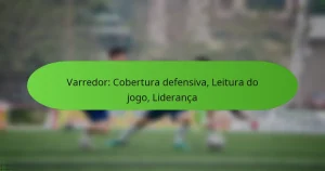 featured-image-varredor-cobertura-defensiva-leitura-do-jogo-lideranca